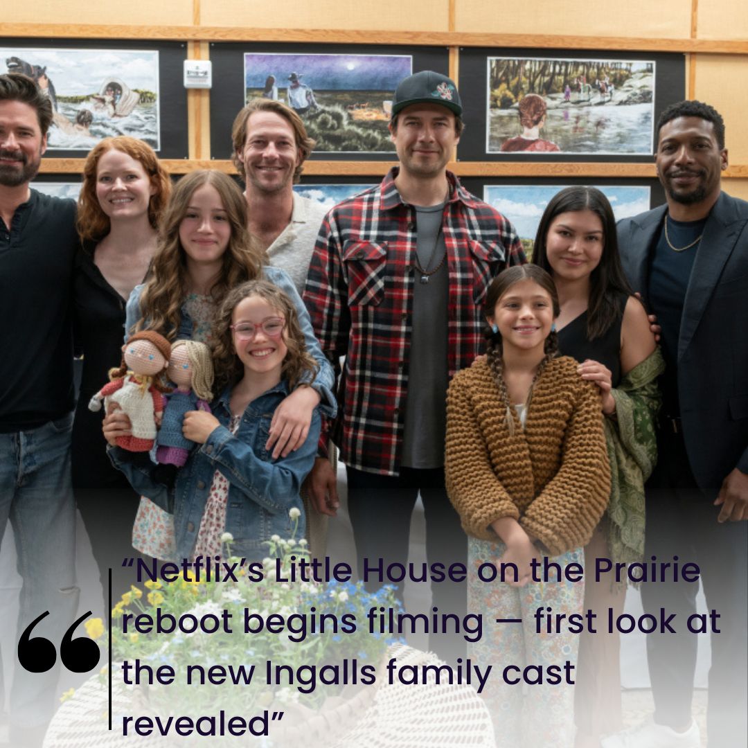 “Netflix’s Little House on the Prairie reboot begins filming — first look at the new Ingalls family cast revealed”